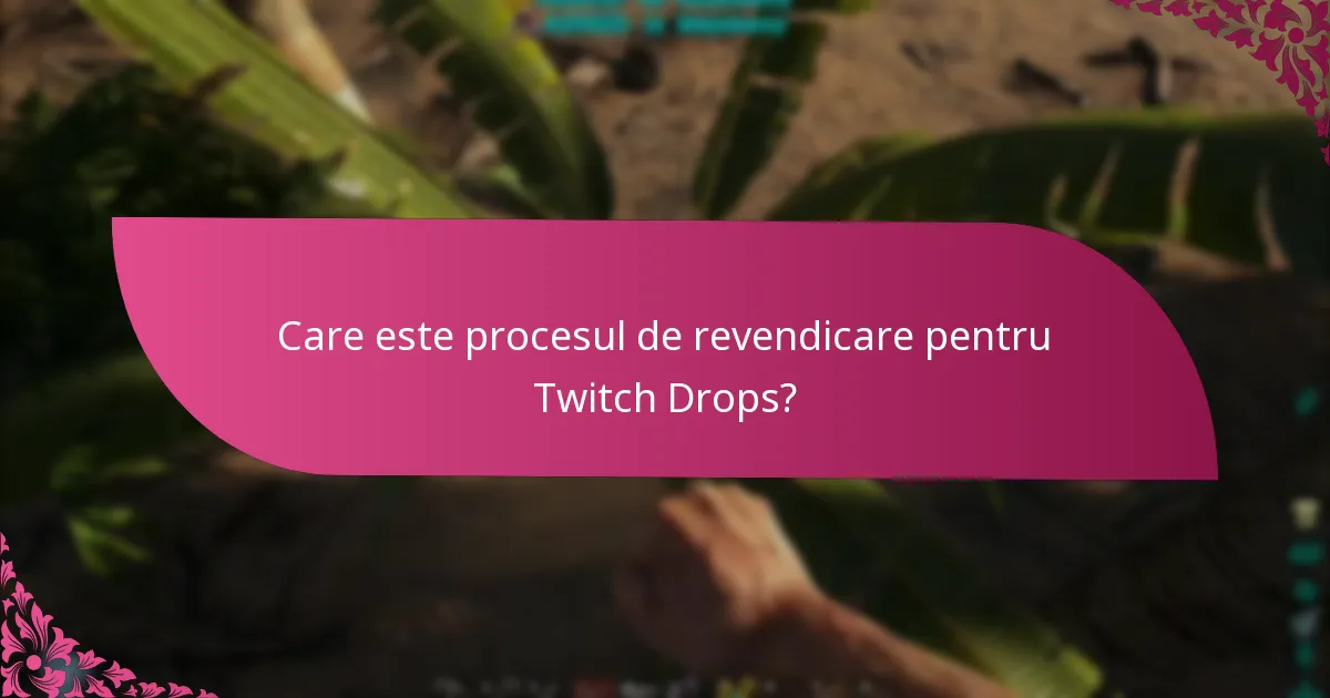 Cum îmi leagă conturile pentru Twitch Drops?