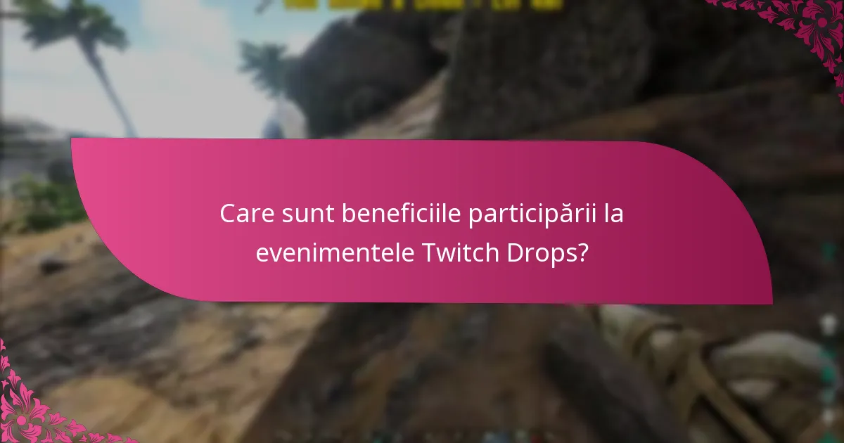 Care sunt termenele de revendicare pentru recompense în Twitch Drops?