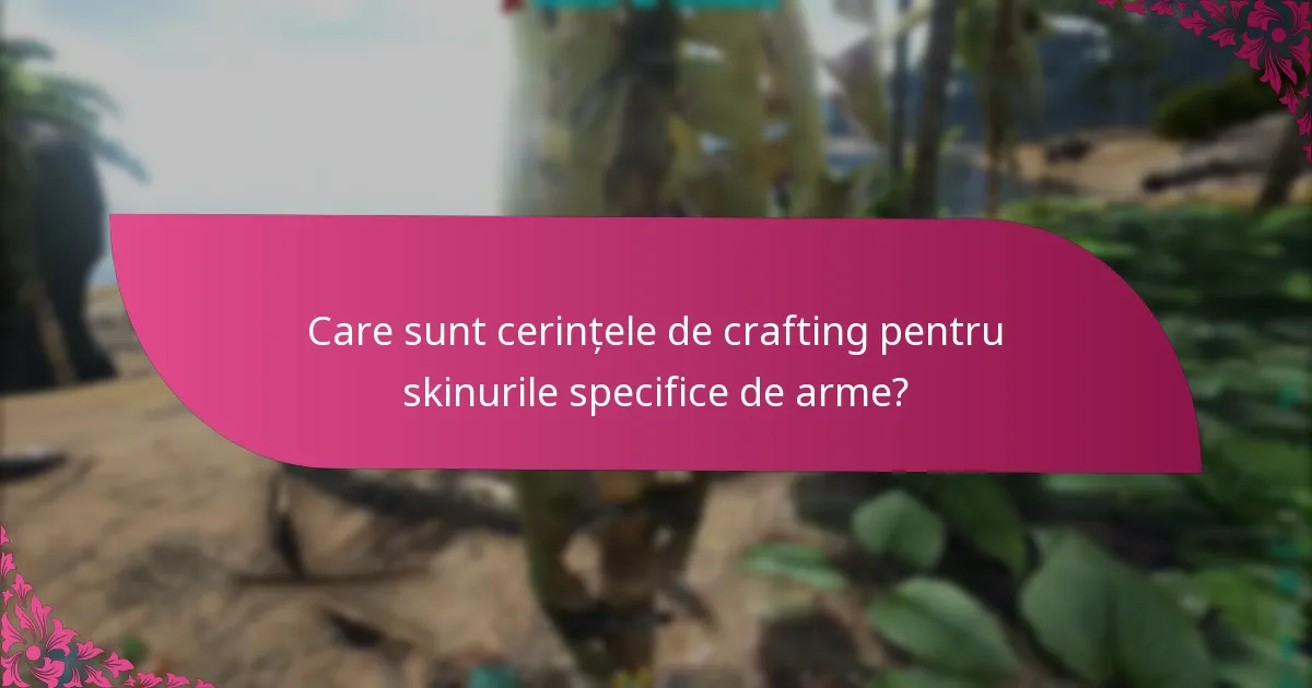 Cum pot jucătorii să creeze skinuri de arme?