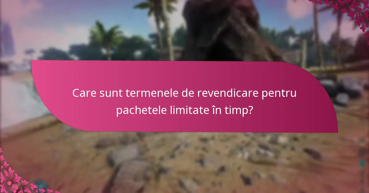 Cum pot verifica disponibilitatea pachetelor limitate în timp?