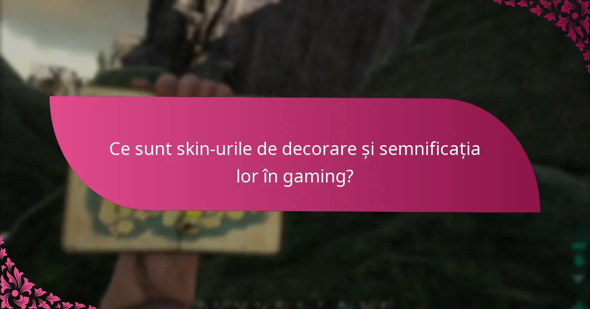 Care sunt temele populare de evenimente pentru prezentarea skin-urilor de decorare?