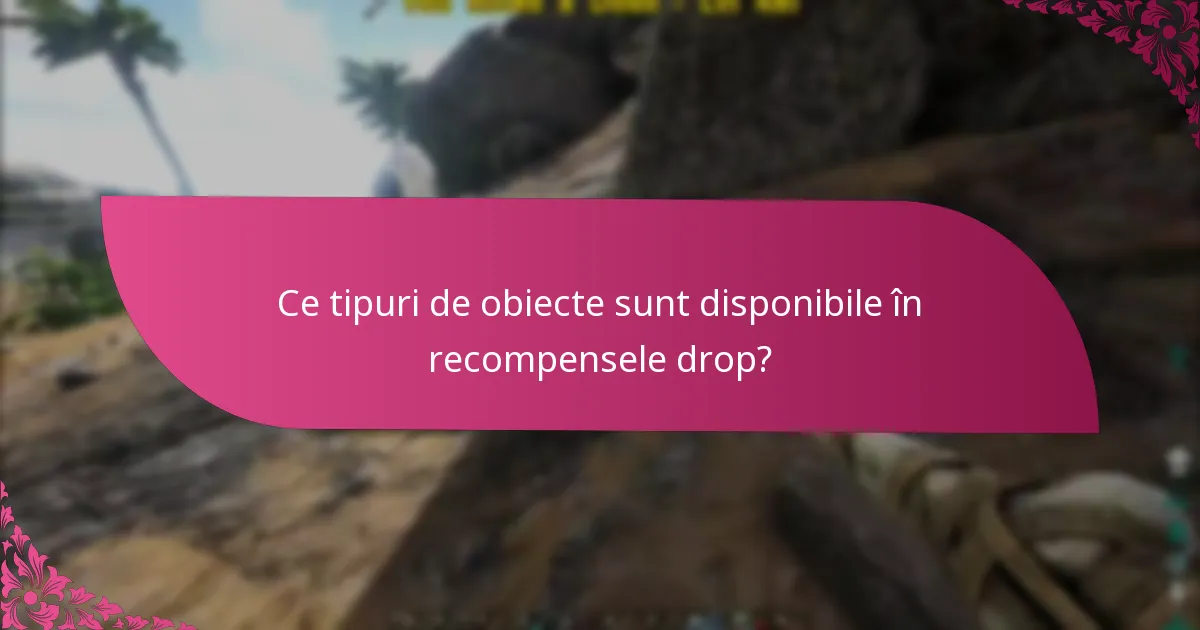 Care sunt cele mai bune practici pentru maximizarea recompenselor drop?
